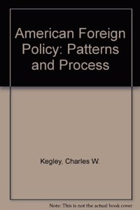 American Foreign Policy: Patterns and Process