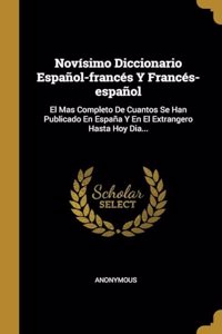 Novísimo Diccionario Español-francés Y Francés-español