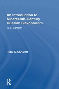 Introduction to Nineteenth-Century Russian Slavophilism