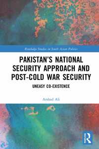 Pakistan's National Security Approach and Post-Cold War Security