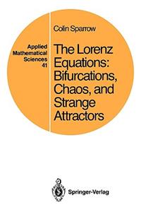 Lorenz Equations: Bifurcations, Chaos, and Strange Attractors