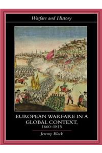 European Warfare in a Global Context, 1660-1815