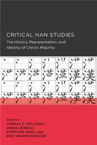 Critical Han Studies