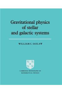 Grvttnl Physics of Stellar Systems