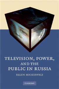 Television, Power, and the Public in Russia