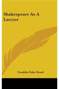 Shakespeare as a Lawyer