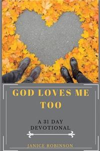 God Loves Me Too
