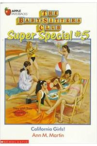 Baby-Sitters Club Super Special #5: California Girls! (The Baby-Sitters Club Super Special)