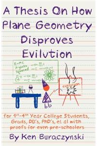Thesis on How Plane Geometry Disproves Evilution