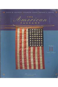 The American Pageant Volume II: Since 1865