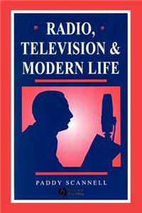 Radio, Television and Modern Life