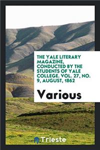 THE YALE LITERARY MAGAZINE, CONDUCTED BY