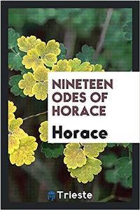 Nineteen Odes of Horace