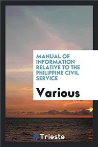Manual of Information Relative to the Philippine Civil Service