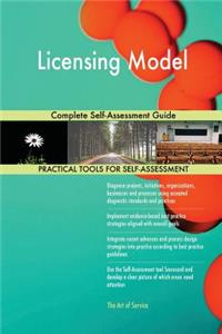 Licensing Model Complete Self-Assessment Guide