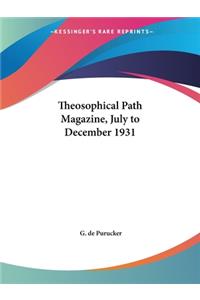 Theosophical Path Magazine, July to December 1931