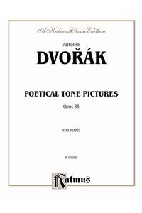 Poetical Tone Pictures, Op. 85