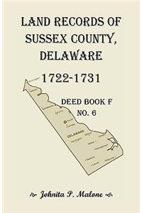 Land Records of Sussex County, Delaware, 1722-1731