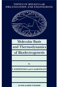 Molecular Basis and Thermodynamics of Bioelectrogenesis