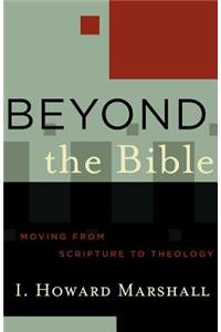 Beyond the Bible