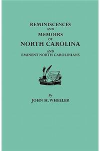 Reminiscences and Memoirs of North Carolina and Eminent North Carolinians