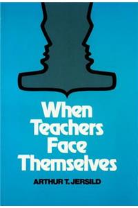 When Teachers Face Themselves