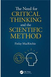 Need for Critical Thinking and the Scientific Method