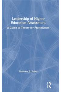Leadership of Higher Education Assessment