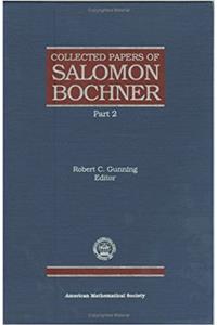 Collected Papers of Salomon Bochner Part 2