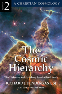 The Cosmic Heirarchy