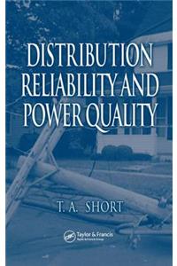 Distribution Reliability and Power Quality