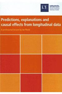 Predictions, Explanations and Causal Effects from Longitudinal Data