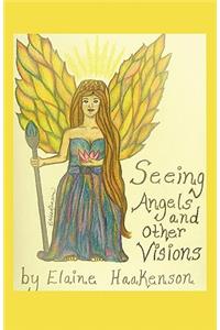 Seeing Angels and Other Visions