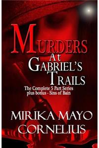 Murders at Gabriel's Trails