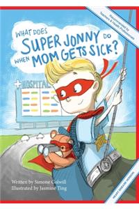 What Does Super Jonny Do When Mom Gets Sick? (HEART disease version).