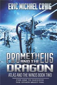 Prometheus and the Dragon