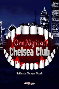 One Night at Chelsea Club: Fantasy Novel