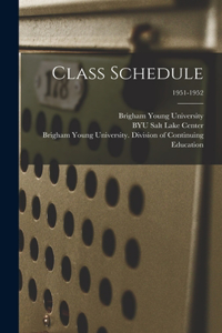 Class Schedule; 1951-1952