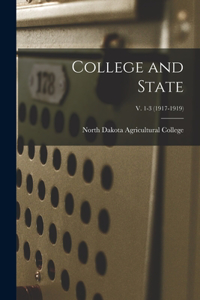 College and State; v. 1-3 (1917-1919)