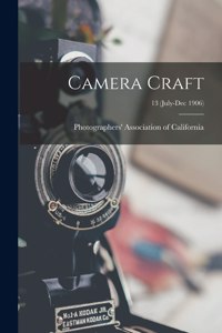 Camera Craft; 13 (July-Dec 1906)