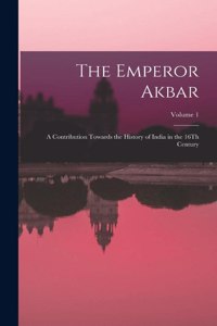 The Emperor Akbar