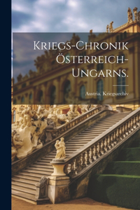 Kriegs-Chronik Österreich-Ungarns.