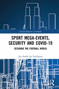 Sport Mega-Events, Security and COVID-19