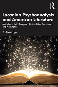 Lacanian Psychoanalysis and American Literature