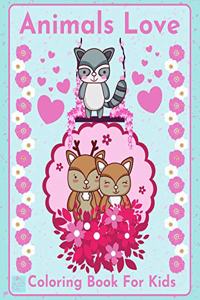 Animals Love Coloring book for kids