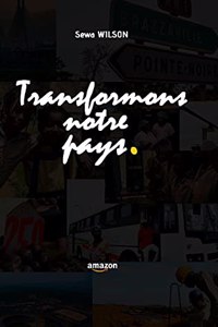 Transformons Notre Pays