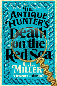 The Antique Hunters: Death on the Red Sea