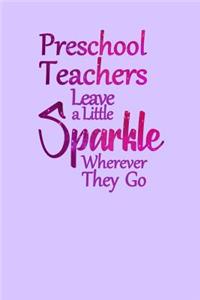 Preschool Teachers Leave a Little Sparkle Wherever They Go