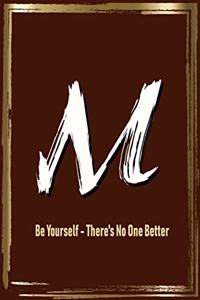 M Be Yourself - There's No One Better