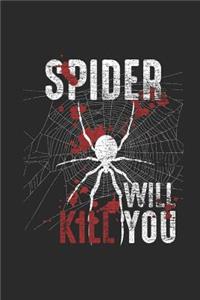 Spider Will Kill You